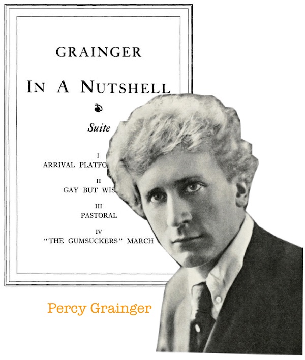 Percy Grainger In a Nutshell